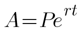 A equals P times e raised to the power r t