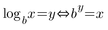 log base b of x equals y, which is equivalent to b to the power y equals x