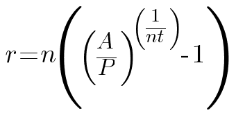Rate of interest: r = n((A/P)^(1/nt) - 1 )