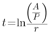 Time: t = ln(A/P) / r