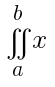 doubleint{a}{b}{x}