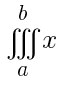 tripleint{a}{b}{x}
