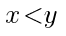 x<y